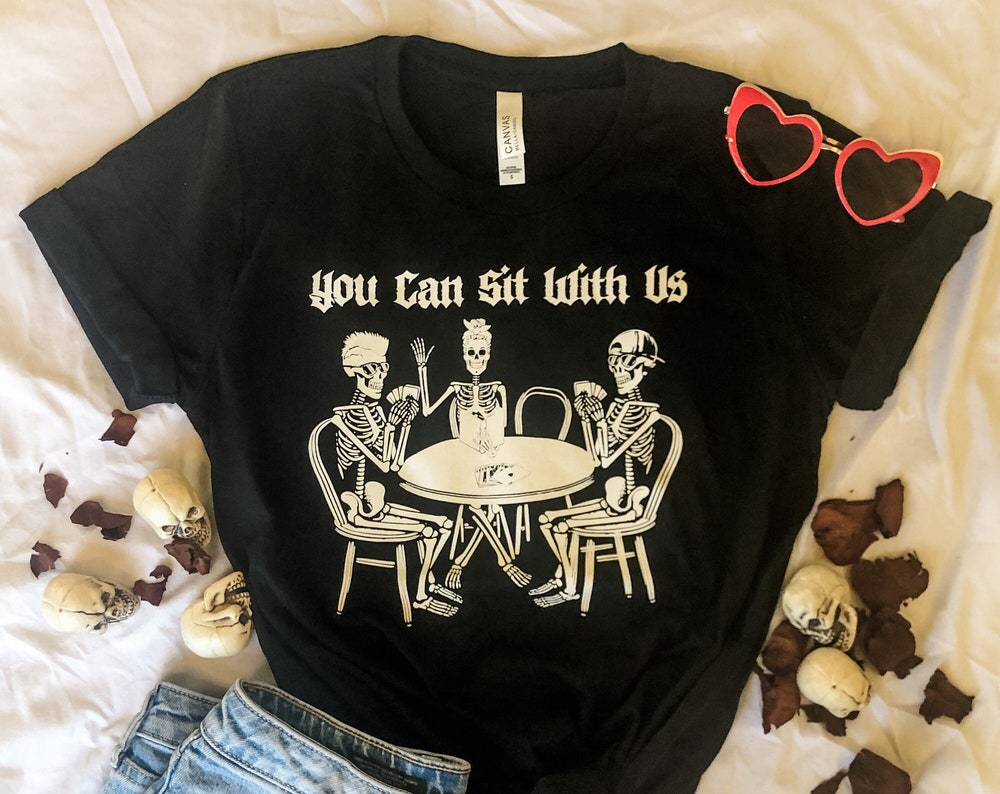 You Can Sit With Us Shirt